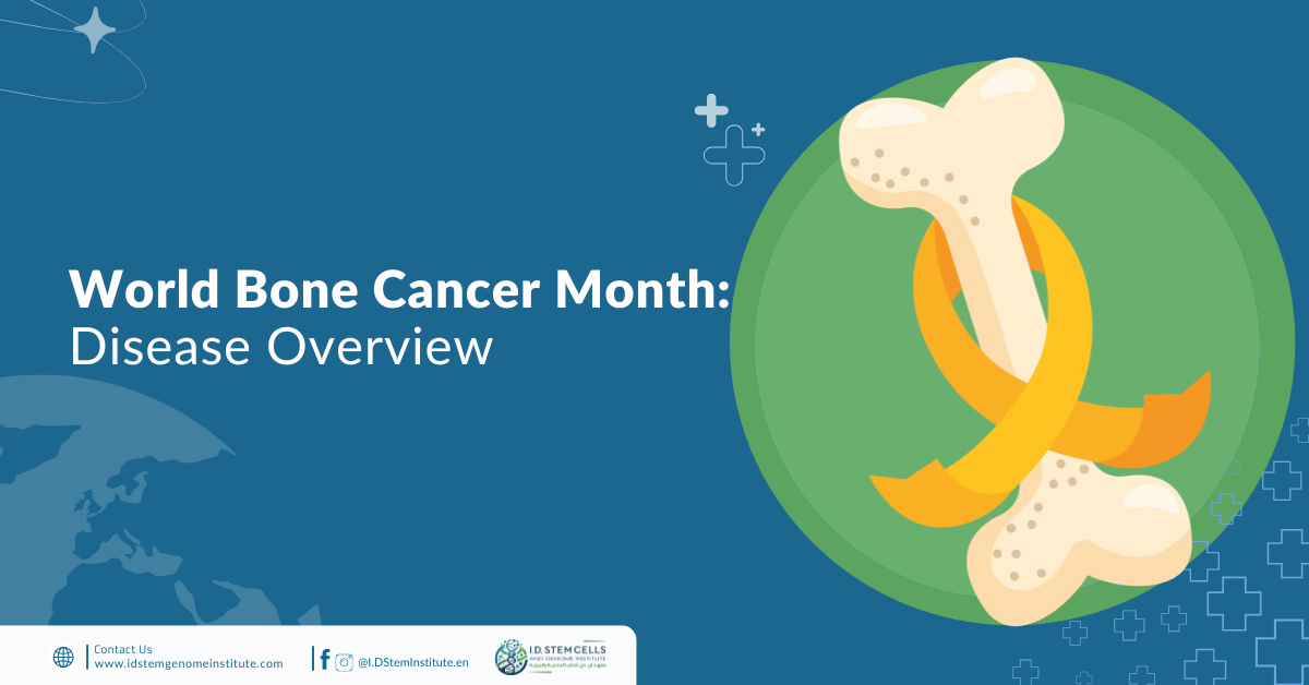 World Bone Cancer Month: Disease Overview 