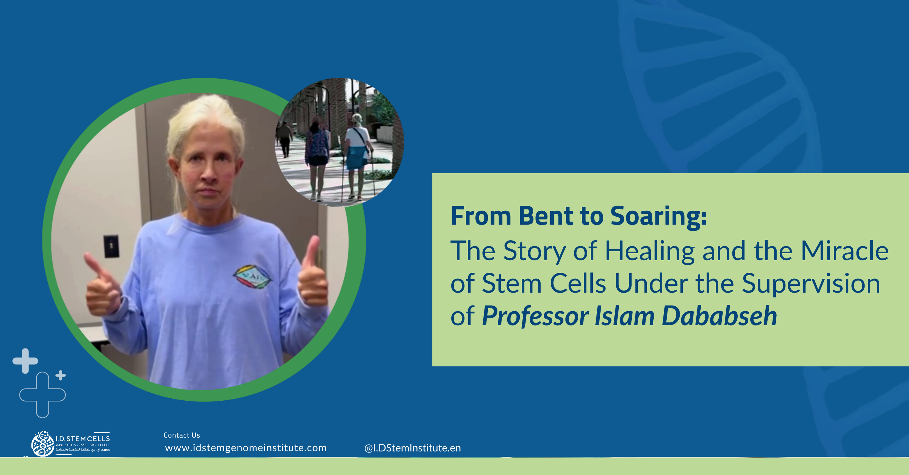 From Bent to Soaring: The Story of Healing and the Miracle of Stem Cells Under the Supervision of Professor Islam Dababseh