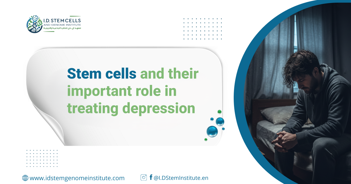 Stem cells and their important role in treating depression