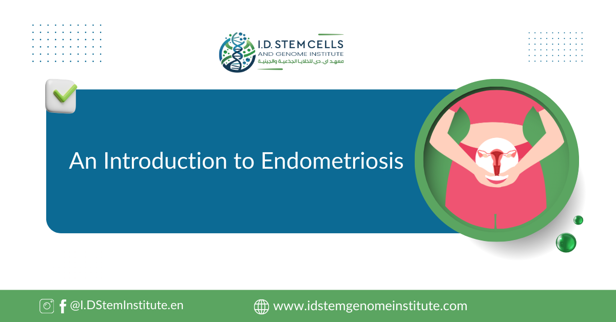An Introduction to Endometriosis