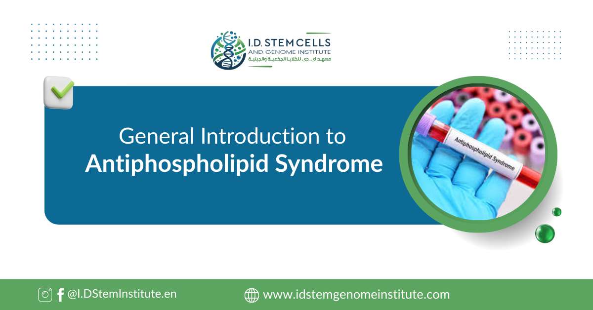 General Introduction to Antiphospholipid Syndrome