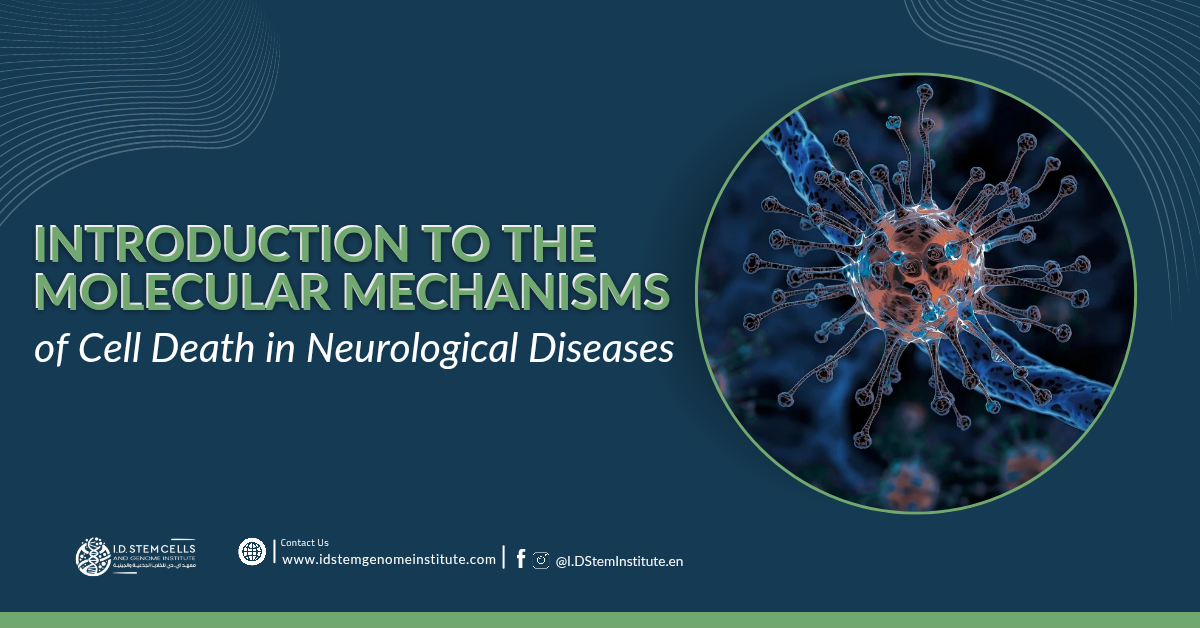 Introduction to the Molecular Mechanisms of Cell Death in Neurological Diseases