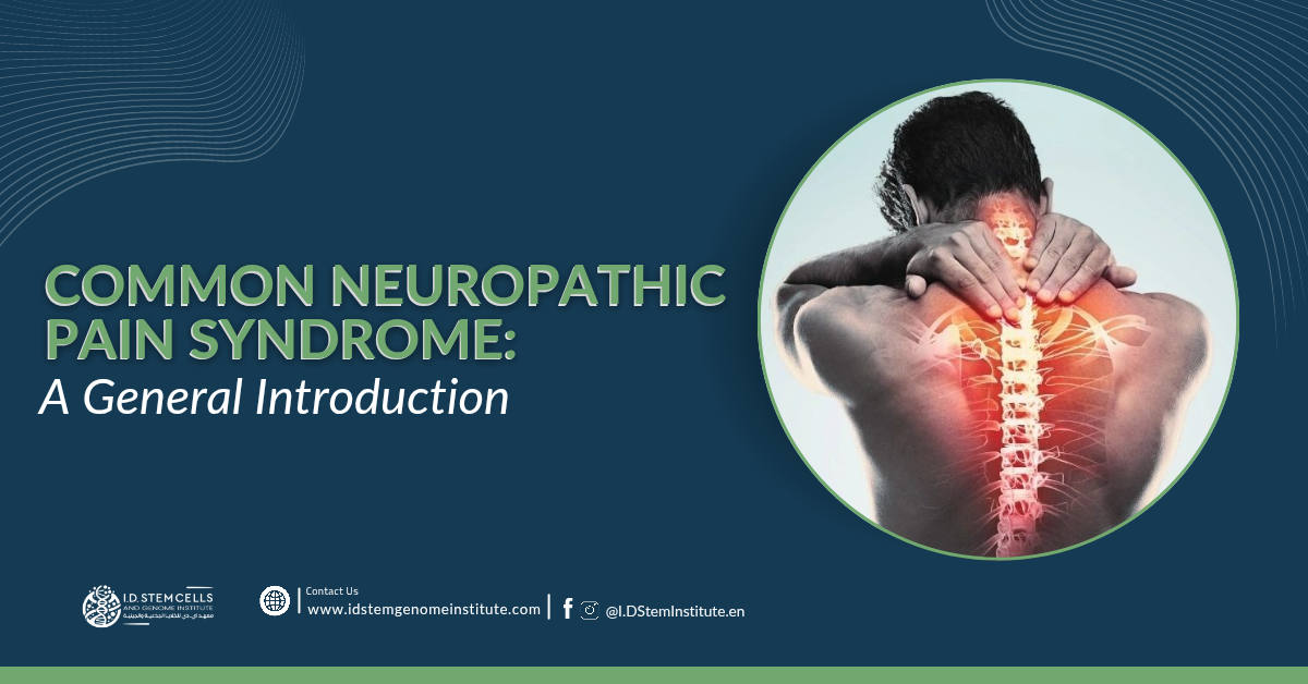 Common Neuropathic Pain Syndrome: A General Introduction
