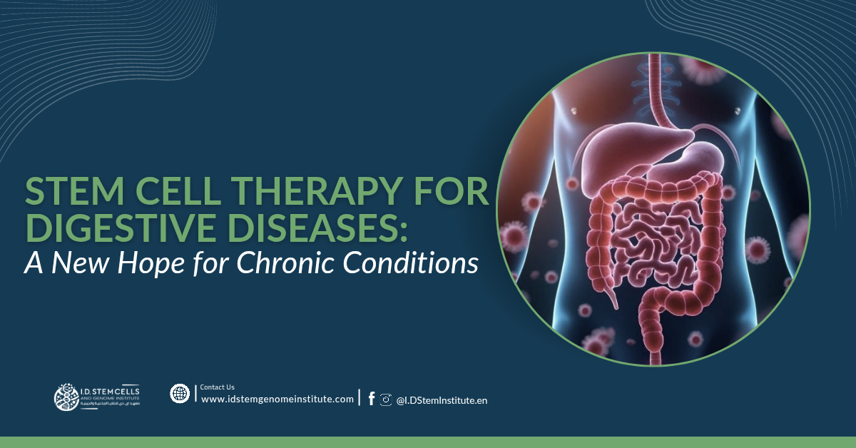 Stem Cell Therapy for Digestive Diseases: A New Hope for Chronic Conditions